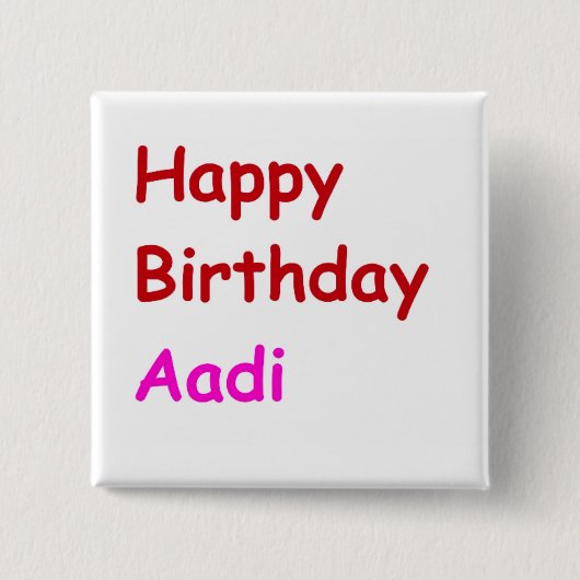 Gelukkige Verjaardag Aadi Vierkante Button 5,1 Cm (Voorkant)