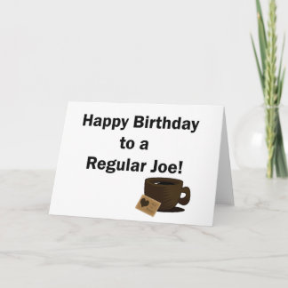 Gelukkige Verjaardag aan Regelmatige Joe Kaart