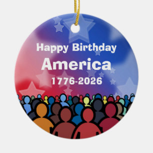 Gelukkige verjaardag Amerika 1776 tot 2026 Keramisch Ornament