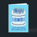 Gelukkige verjaardag broeder in de wet kaart<br><div class="desc">Een grote blauw-witte taart bedekt met aangestoken kaarsen en vergezeld van de woorden 'Gelukkige verjaardag broer in de wet'.</div>