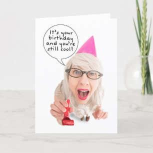 Gelukkige verjaardag je bent nog steeds cool als z feestdagen kaart