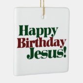 Gelukkige Verjaardag Jezus het is Kerstmis Keramisch Ornament (Rechts)