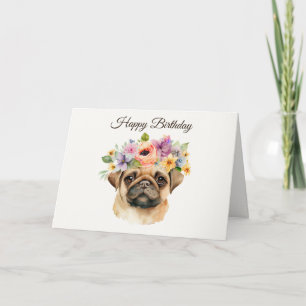Gelukkige Verjaardag Leuke Pug Puppy met bloemen Kaart