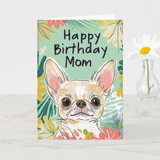 Gelukkige Verjaardag Mam - Chihuahua Dog Pawfect D Kaart (Kleine Plant)