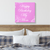 Gelukkige verjaardag mijn moeder canvas afdruk (Insitu (Slaapkamer))
