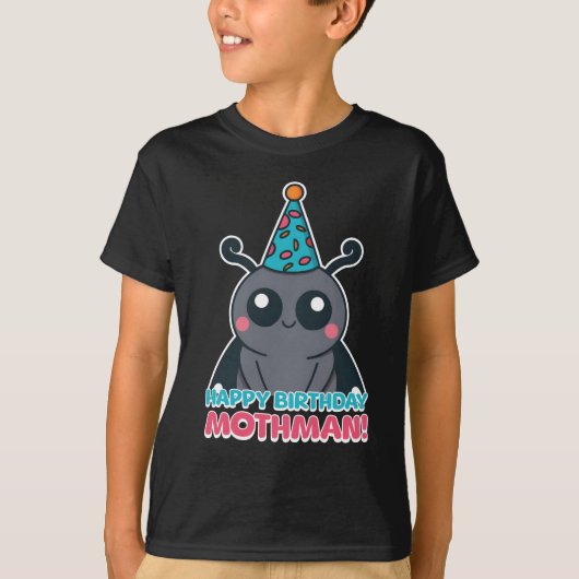 Gelukkige Verjaardag Mothman! Schattigee Mothman C T-shirt (Voorkant)