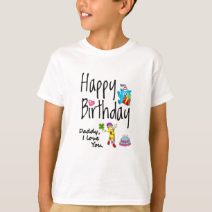 Gelukkige verjaardag. Papa, ik hou van je. T-shirt