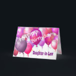 Gelukkige Verjaardag Roze Ballonnen schoondochter Kaart<br><div class="desc">Gelukkige Verjaardag Roze Ballonnen SCHOONDOCHTER. Dit feestelijke ontwerp met zijn kleurrijke ballonnen kunt u personaliseren met een verjaardagsjaar, naam en sentiment maakt een one-of-a-kind verjaardag wenskaart voor een zeer speciale SCHOONDOCHTER. Tekst is aanpasbaar. Je kunt je voor elk jaar aanpassen, inclusief 1e 2e 3e 4e 5e 6e 7e 8e 9e...</div>