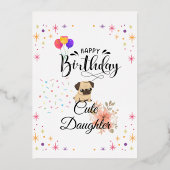 Gelukkige verjaardag schattige dochter's verjaarda folie uitnodiging (Voorkant)