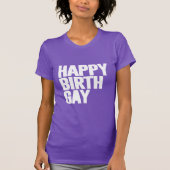Gelukkige Verjaardag T-shirt (Voorkant)