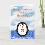 Gelukkige verjaardag van Husband met pinguïn Kaart<br><div class="desc">** Overeenkomende producten in mijn winkel ~ Controleer de Birthday dept,  nog veel meer design in mijn winkel. Neem contact met me op om een aangepast ontwerp voor u te maken! http://www.zazzle.com/goldenjackal</div>