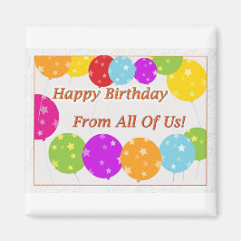 Gelukkige verjaardag van ons allemaal heldere ball magneet