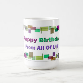 Gelukkige verjaardag van ons allemaal koffiemok