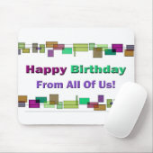 Gelukkige verjaardag van ons allemaal muismat (Met muis)