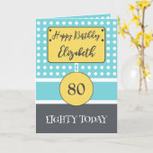 Gelukkige verjaardag vandaag 80 turquoise gray pol kaart (Gele Bloem)