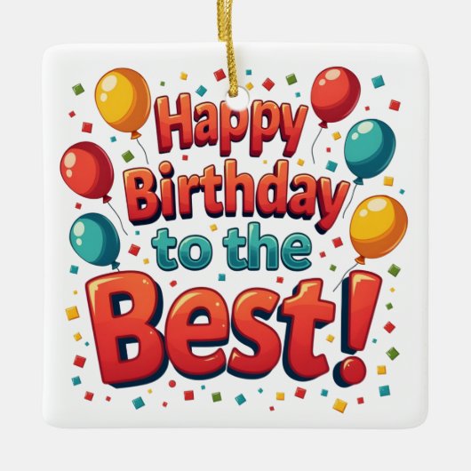 Gelukkige verjaardag voor de beste keramisch ornament (Voorkant)