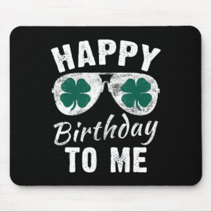 Gelukkige verjaardag voor mij St. Patrick's Day 20 Muismat