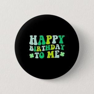 Gelukkige verjaardag voor mij St. Patrick's Day 20 Ronde Button 5,7 Cm