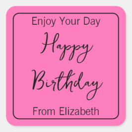 Gelukkige Verjaardag & Zenders Naam Heet Roze en Z Vierkante Sticker