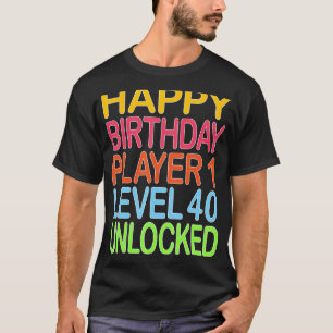 Gelukkige Verjaardagsspeler 1 Niveau 40 Ontgrendel T-shirt