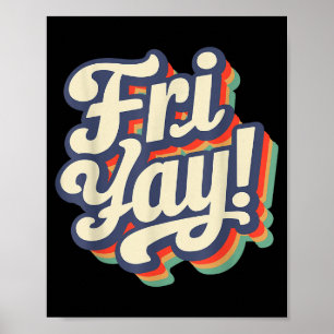 Gelukkige Vrij-yay Grappige Leraren Weekend Dag Va Poster