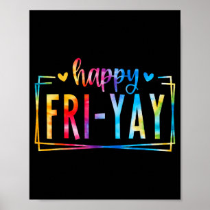 Gelukkige Vrij-yay Tie Dye Grappige Vrij Yay Leraa Poster