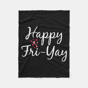 Gelukkige Vrij-yay Vrijdag Liefhebbers Leraren Dag Fleece Deken