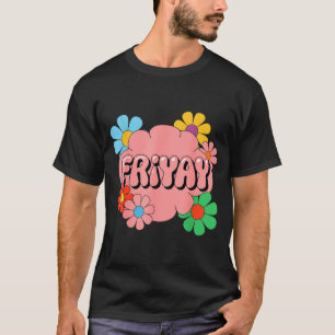 Gelukkige vrijdag Vrij-yay Leraar School Meme _1 T-shirt
