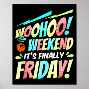 Gelukkige vrijdag Vrij Yay Leraar School Meme Tank Poster