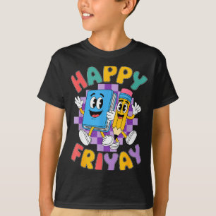 Gelukkige Vrijdag Vrijdag Gelukkige Vrij Yay Leraa T-shirt