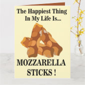Gelukkigste ding in mijn leven is Mozzarella Stick Kaart (Gele Bloem)