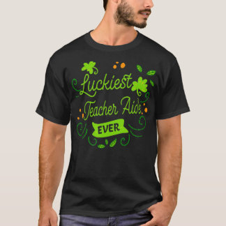 Gelukkigste leraar assistent ooit Matching St Patr T-shirt