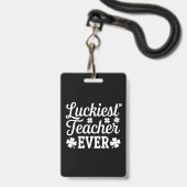 Gelukkigste leraar ooit geeft les op St. Patrick's Badge (Voorzijde met lanyard)