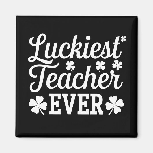 Gelukkigste leraar ooit geeft les op St. Patrick's Magneet (Voorkant)