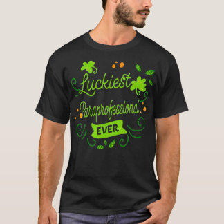 Gelukkigste Paraprofessional ooit Grappig St Patri T-shirt