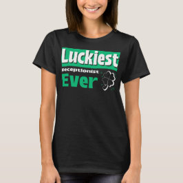 Gelukkigste Receptionist ooit Kantoor St. Paddy's  T-shirt