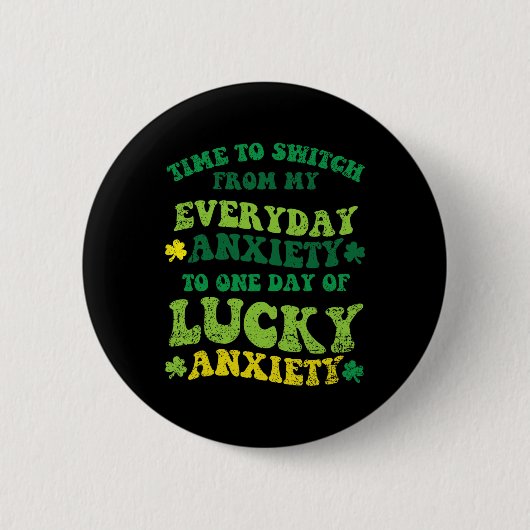 Geluksangst St. Patrick's Day Grappige Shamrock Kl Ronde Button 5,7 Cm (Voorkant)