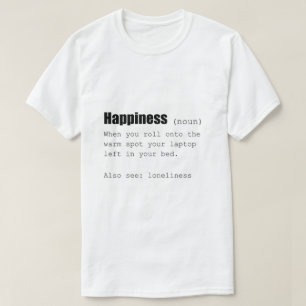 Geluksdefinitie Funny T-shirt