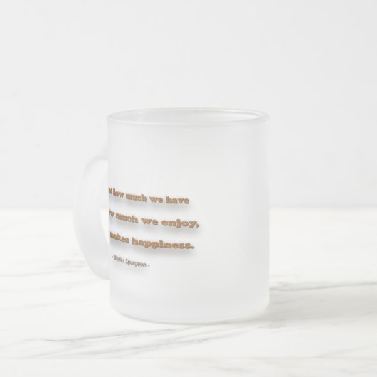 Gelukstelling - Het is niet hoeveel we hebben... Matglas Koffiemok (Voorkant links)