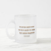 Gelukstelling - Het is niet hoeveel we hebben... Matglas Koffiemok (Links)