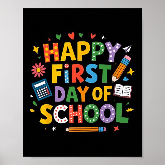 Gelukzalige Eerste Dag Van School Potlood Leraar K Poster (Voorkant)