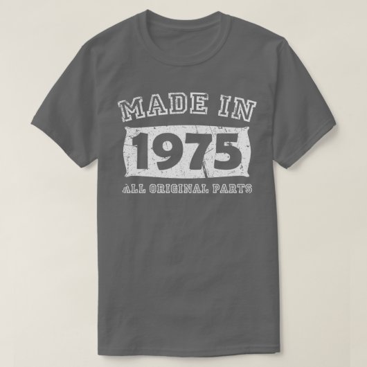 Gemaakt 1975 Originele onderdelen Verjaardagscadea T-shirt (Design voorkant)