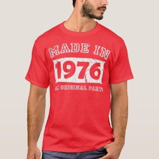 Gemaakt 1976 Originele onderdelen Verjaardagscadea T-shirt