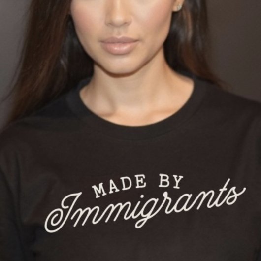 Gemaakt door immigranten t-shirt