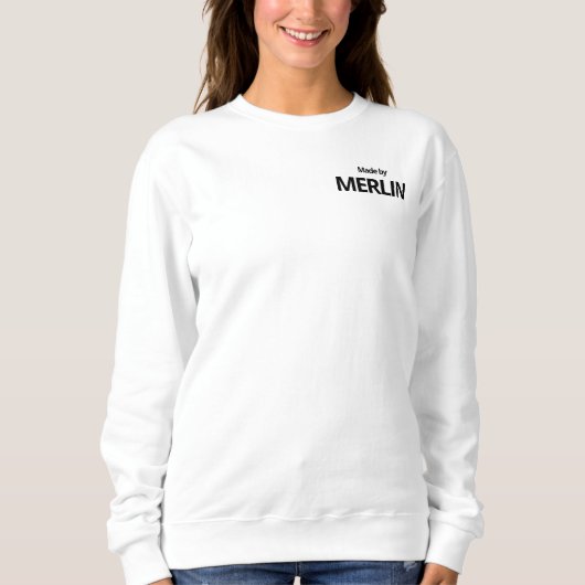 Gemaakt door MERLIN White Sweatshirt Crewneck (Voorkant)