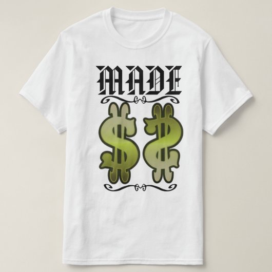 Gemaakt (geld) t-shirt (Design voorkant)