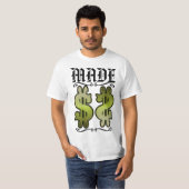 Gemaakt (geld) t-shirt (Voorkant volledig)
