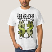 Gemaakt (geld) t-shirt (Voorkant)