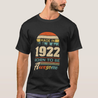 Gemaakt in 1922  100e verjaardagscadeau Retro Sty T-shirt