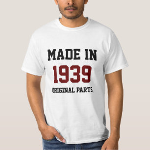 "Gemaakt in 1939, Originele Onderdelen" T-shirt